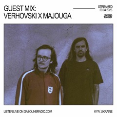 GUEST MIX: VERHOVSKI X MAJOUGA 29/04/2023