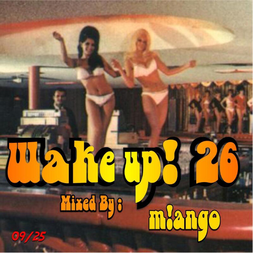 WAKE UP! 26
