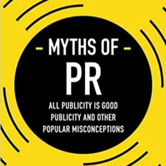 #133 Myths of PR