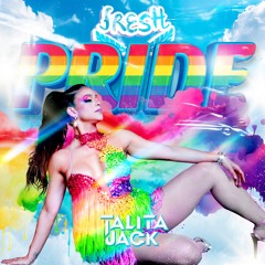 Fresh Pride - Dj Talita Jack