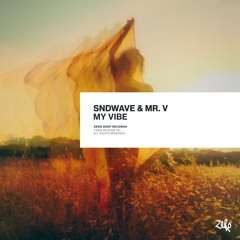 Sndwave & Mr. V - My Vibe