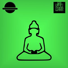 Like A Buddha. (prod. Sam Weiss)