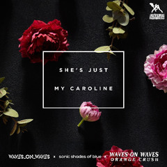 She's Just My Caroline
