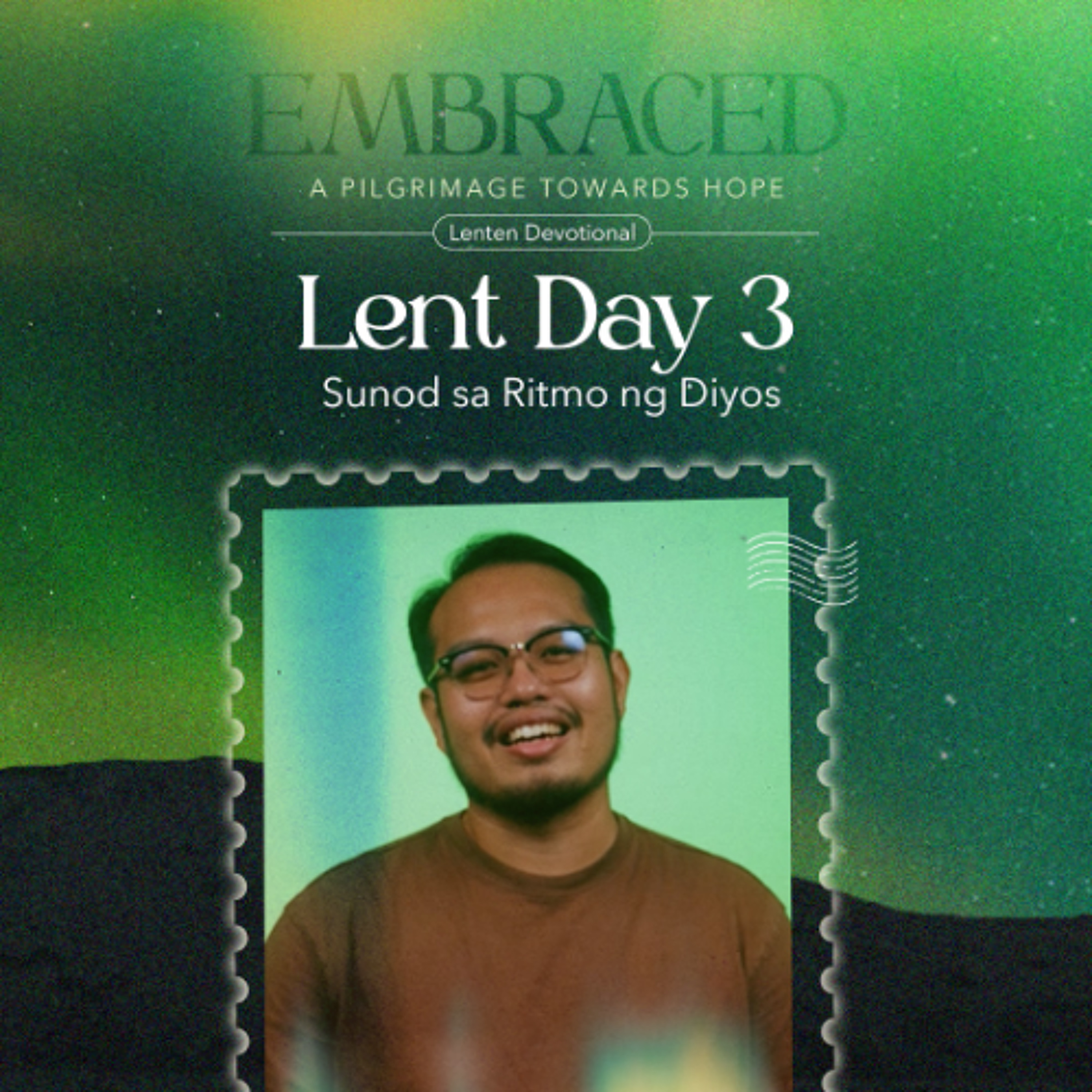 LENT DAY 3: Sunod sa Ritmo ng Diyos