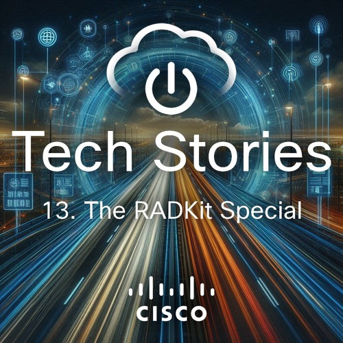 Tech Stories - ep 13 - Crash course : The RADKit special