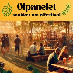 Endelig festivalsesong - Episode 16 av Ølpanelet