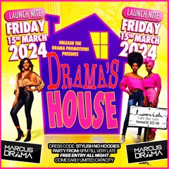 Marcus Drama & Friends Live at Drama's House Launch Night - 15.03.2024