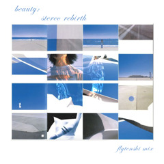 beauty: stereo rebirth