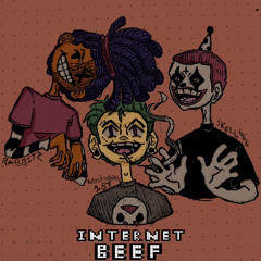 INTERNET BEEF (RABBITZ X Nocturnal 187) FT. Skelly666 [MERCURY!]