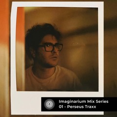 Imaginarium Mix Series 01 - Perseus Traxx (January 2022)