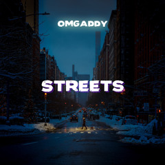 OmgAddy - Streets