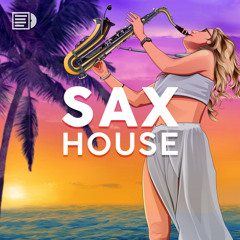 sax house  saxophone house lounge