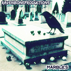 Marbles Instrumental by RavenBoneProductions