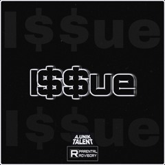 I$$ue(Prod.Latant Beatz)