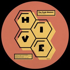 PREMIERE: The Funk District - Don Don Baby [Hive Label]
