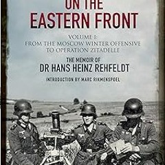 !) Mortar Gunner on the Eastern Front Volume I: From the Moscow Winter Offensive to Operation Z
