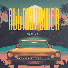 All My Power (Club Edit)