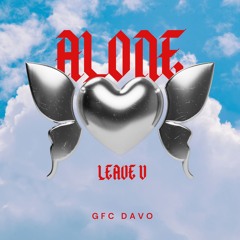 LeaveUAlone (Prod.ZoeUP)