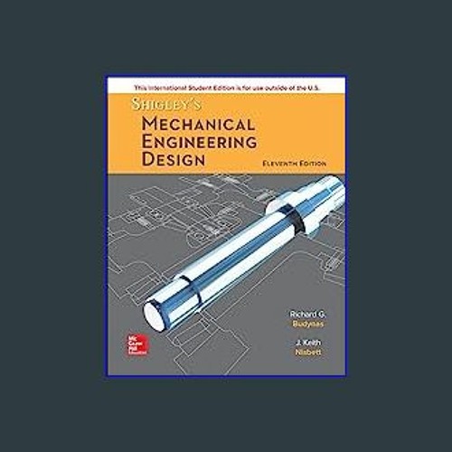Stream $$EBOOK 💖 Shigley's Mechanical Engineering Design eBook PDF by  JosephineKeith | Listen online for free on SoundCloud