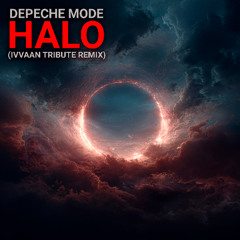Depeche Mode - Halo (IVVAAN Tribute RMX)