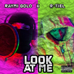 look at me  Raymi Gold X R-tiel (Trapmusic)