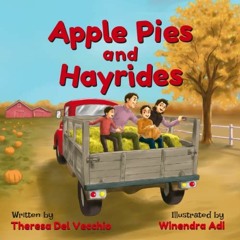 free KINDLE 💜 Apple Pies and Hayrides by  Theresa Del Vecchio &  Winendra Adi [EBOOK