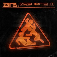 ZETTA - MOSH&FIGHT [FREE DL]