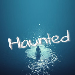 Haunted