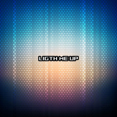 Light Me Up