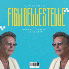 Figli Delle Stelle (Roberto Marcolo Afro Edit)