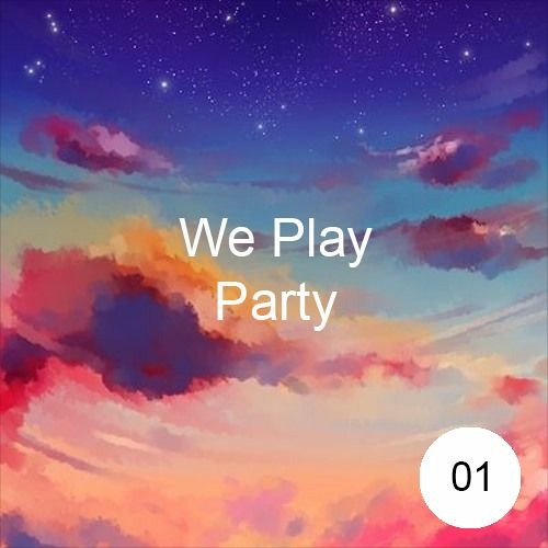 Stream We play party Listen to We play party [ the party goes on