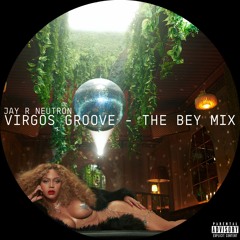 VIRGOS GROOVE - THE BEY MIX