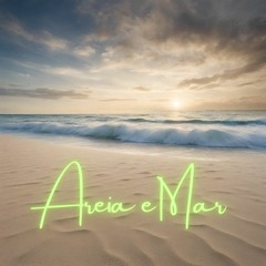 Areia e Mar