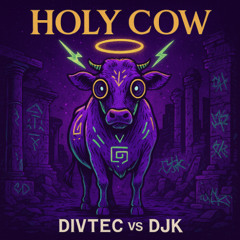 Divtec Vs DJK - Holy Cow [Unfinished - Unmastered]