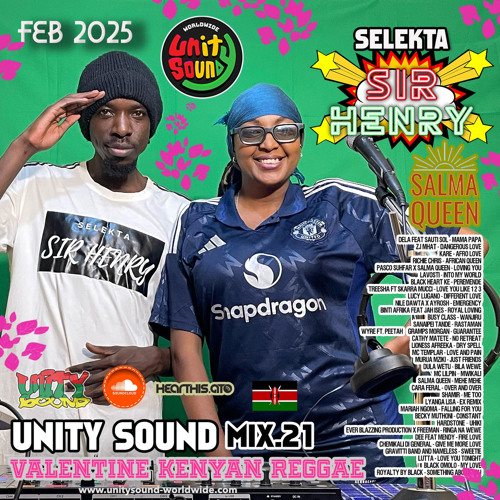 Selekta Sir Henry - Unity Sound Mix v21 - Valentine Kenyan Reggae Edition Mix - Feb 2025