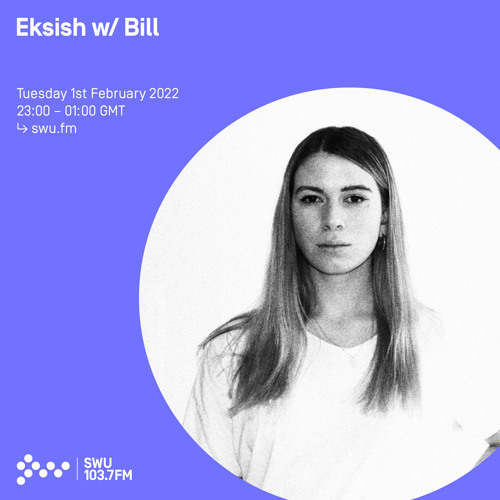 Eksish w/ Bill 01ST FEB 2022