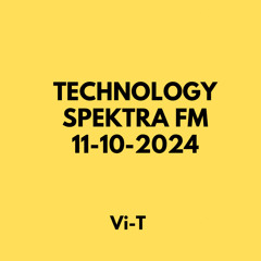 TECHNOLOGY SPEKTRA FM 11-10-2024