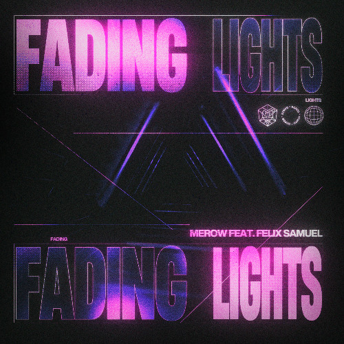 Merow ft. Felix Samuel - Fading Lights
