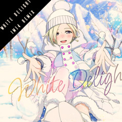 White Delight(IM14 Remix)