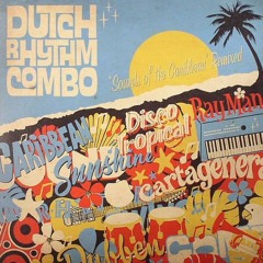 Dutch Rhythm Combo - Cartagenera (Ray Mang Full Length Vocal Remix)