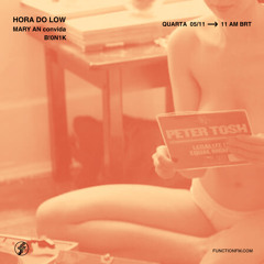 B!0N1K | Hora do Low @FunctionFM 05.11.2025