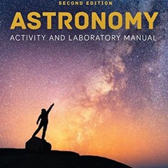 Access EBOOK EPUB KINDLE PDF Astronomy Activity and Laboratory Manual by  Alan W. Hir