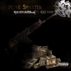 murderdubbkay - Move smarter featuring (Ytg Tone) Produced By SavKiltIt