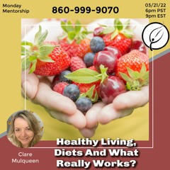 Healthy Living, Diets And What Really Works