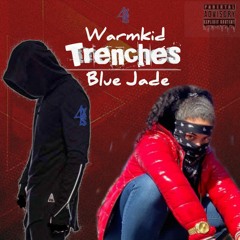 Trenches(Remix) (Feat. Blue Jade)