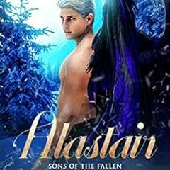 [VIEW] EBOOK 🖍️ Alastair (Sons of the Fallen Book 7) by Jaclyn Osborn [PDF EBOOK EPU