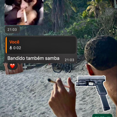 Bandido também samba ft Njágô
