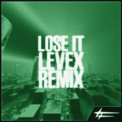 Less Lethal - Lose It (Levex Remix)