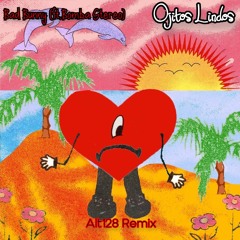 Bad Bunny (ft.Bomba Stereo) OJITOS LINDOS(Alt128 Remix)