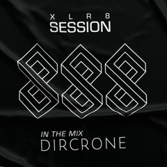 XLR8 Session #24 - DIRCRONE